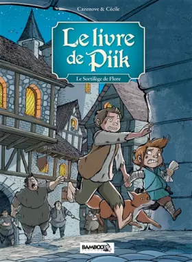 Couverture du produit · Le Livre de Piik - tome 02: Le sortilège de Flore