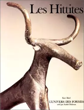 Couverture du produit · Le Proche et le Moyen-Orient ancien : Les Hittites