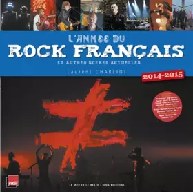 Couverture du produit · L'année du rock français et autres scènes actuelles