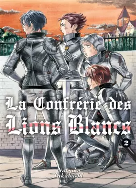 Couverture du produit · La confrérie des lions blancs T02 (02)
