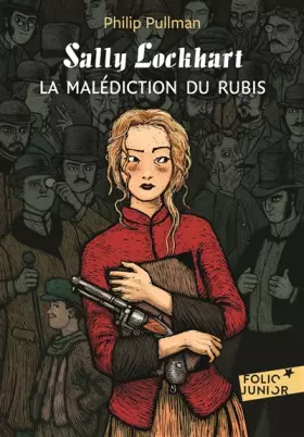 Couverture du produit · Sally Lockhart, I : La malédiction du rubis