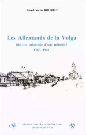 Couverture du produit · Les Allemands de la Volga : Histoire culturelle d'une minorité (1763-1941)