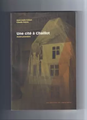 Couverture du produit · Une cité à Chaillot : Avant-première
