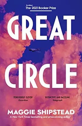 Couverture du produit · Great Circle: the dazzling, instant New York Times bestseller