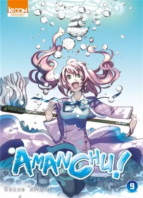 Couverture du produit · Amanchu ! T09 (09)