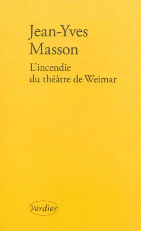 Couverture du produit · L'incendie du théâtre de Weimar