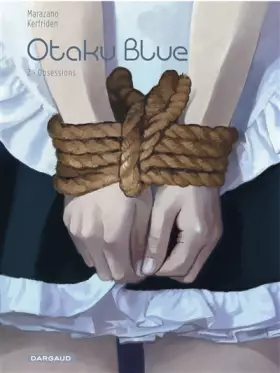 Couverture du produit · Otaku Blue - Tome 2 - Obsessions