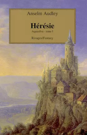 Couverture du produit · Aquasilva, tome 1 : Hérésie