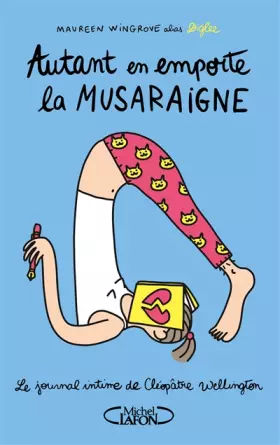Couverture du produit · Le journal intime de Cléopâtre Wellington - tome 2 Autant en emporte la musaraigne (2)
