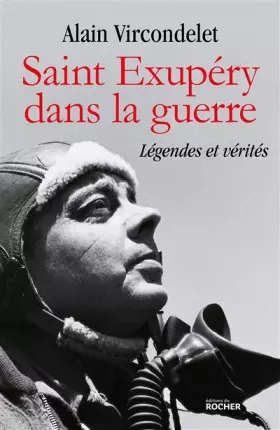 Couverture du produit · Saint Exupéry dans la guerre: Légendes et vérités