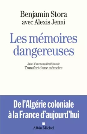 Couverture du produit · Les Mémoires dangereuses: Suivi d'une nouvelle édition de Transfert d'une mémoire