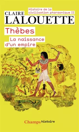 Couverture du produit · Thèbes ou la naissance d'un empire: THÈBES OU LA NAISSANCE D'UN EMPIRE