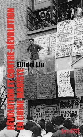 Couverture du produit · Révolution et contre-révolution en Chine maoïste