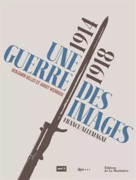 Couverture du produit · 1914-1918, une guerre des images. France-Allemagne