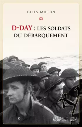 Couverture du produit · D-day : Les soldats du débarquement