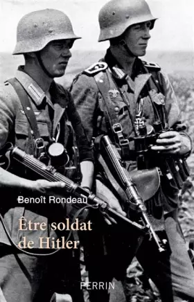 Couverture du produit · Etre soldat de Hitler