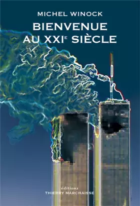Couverture du produit · Bienvenue au XXIe siècle : Journal 1996-2002