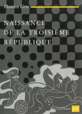 Couverture du produit · Naissance de la IIIe République