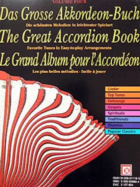 Couverture du produit · Das Grosse Akkordeon-Buch. The Great Accordion Book. Le Grand Album pour l' Accordeon.Vol.4: Die schönsten Melodien in leichtes