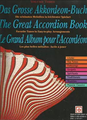 Couverture du produit · Das Grosse Akkordeon-Buch. The Great Accordion Book. Le Grand Album pour l' Accordeon.Vol.3: Die schönsten Melodien in leichtes