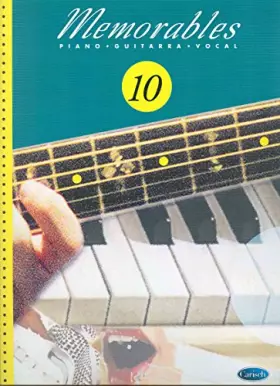 Couverture du produit · Partitions variété, pop, rock MUSIC DISTRIBUCION MEMORABLES VOL.10 - PVG Piano voix guitare