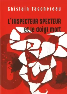 Couverture du produit · L'inspecteur specteur et le doigt mort