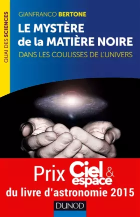 Couverture du produit · Le mystère de la matière noire: Prix Ciel & Espace du livre d'astronomie 2015