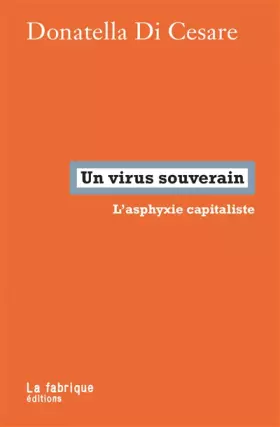 Couverture du produit · Un virus souverain: L’asphyxie capitaliste