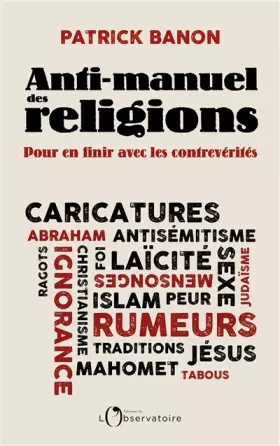 Couverture du produit · Anti-manuel des religions: Pour en finir avec les contrevérités