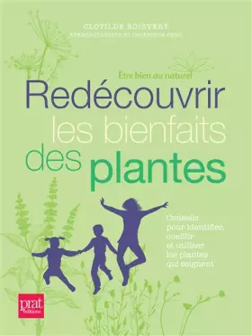 Couverture du produit · Redécouvrir les bienfaits des plantes