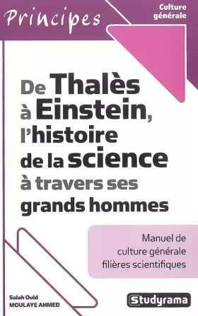 Couverture du produit · De Thalès à Einstein, l'histoire de la science à travers ses grands hommes