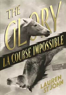 Couverture du produit · The Glory. La course impossible Folio Junior - A partir de 12 ans