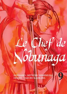 Couverture du produit · Le chef de Nobunaga T09 (09)