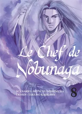 Couverture du produit · Le chef de Nobunaga T08 (08)