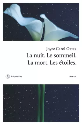 Couverture du produit · La nuit. Le sommeil. La mort. Les étoiles.