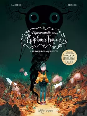 Couverture du produit · L'Épouvantable Peur d'Épiphanie Frayeur T01