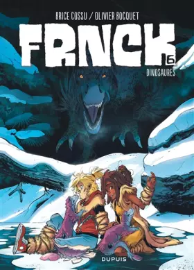 Couverture du produit · FRNCK - Tome 6 - Dinosaures