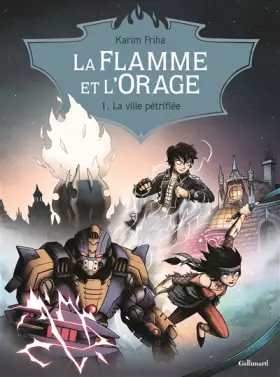 Couverture du produit · La Flamme et l'Orage (Tome 1-La ville pétrifiée)