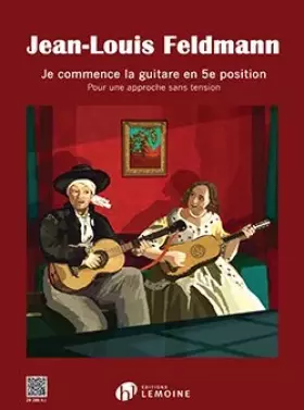 Couverture du produit · JE COMMENCE LA GUITARE EN 5E POSITION (POUR UNE APPROCHE SANS RENSION) --- GUITARE