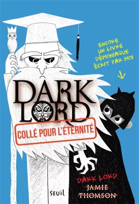 Couverture du produit · Collé pour l'éternité. Dark Lord - tome 3 (3)