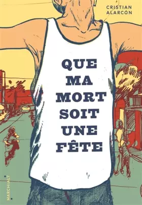 Couverture du produit · Que ma mort soit une fête