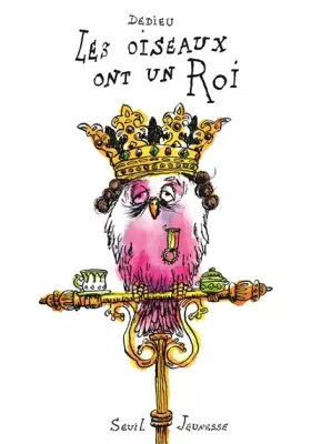 Couverture du produit · Les Oiseaux ont un roi