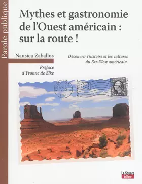 Couverture du produit · Mythes et gastronomie de l'Ouest américain : sur la route !