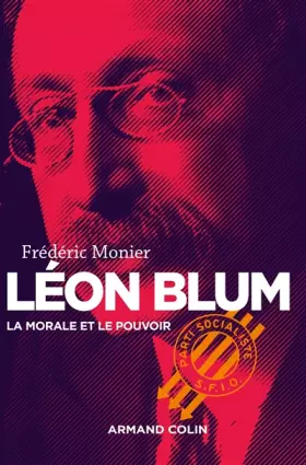 Couverture du produit · Léon Blum - La morale et le pouvoir: La morale et le pouvoir
