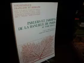 Couverture du produit · Parlers et jardins de la banlieue de paris au xviiie siecle : montreuil bagnolet vincennes charon