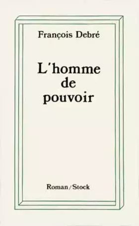 Couverture du produit · L'homme de pouvoir