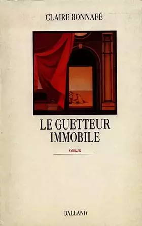 Couverture du produit · Le Guetteur immobile
