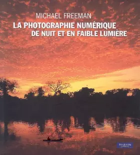 Couverture du produit · Photographie Numerique de Nuit et en Faible Lumiere