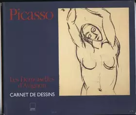 Couverture du produit · Picasso, Les Demoiselles d'Avignon : Carnet de dessins