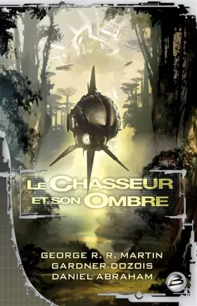 Couverture du produit · Le Chasseur et son ombre